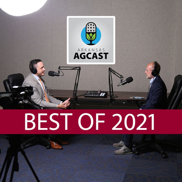 Arkansas AgCast | Jan. 7, 2022