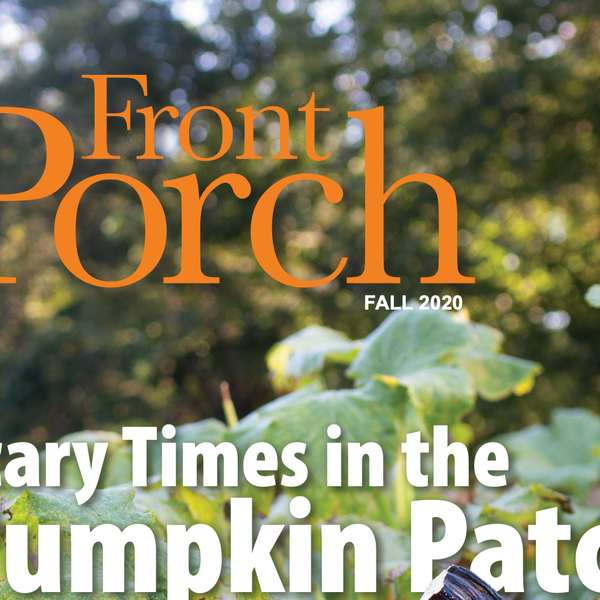 Front Porch Magazine | Fall 2020