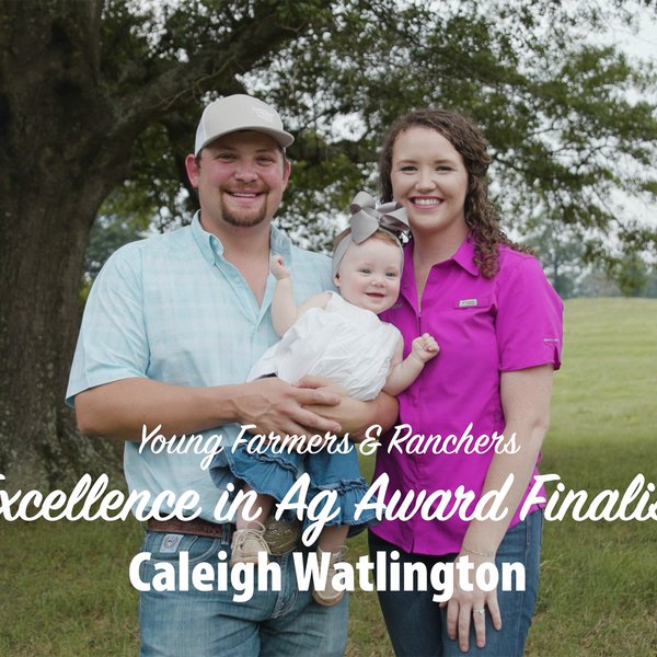 2024 YF&R Excellence in Ag Award Finalist | Cody & Caleigh Watlington
